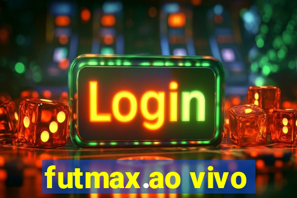 futmax.ao vivo